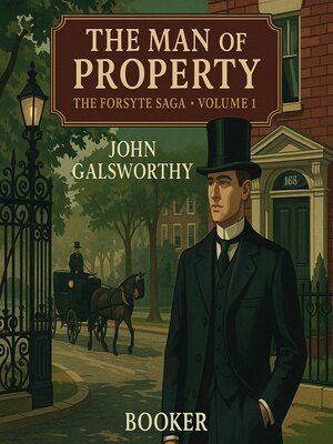 cover image of The man of property the forsyte saga 1